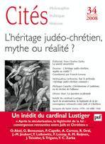 Cités, no.34, 2008 : Héritage judéo-chrétien, mythe ou réalité ?