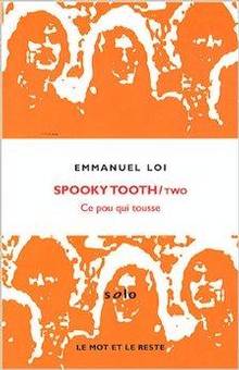Spooky Tooth / Two : Ce pou qui tousse