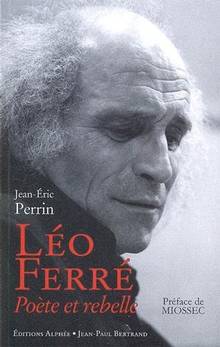 Léo Ferré : Poète et rebelle