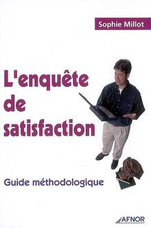 Enquete de satisfaction: guide methodologique