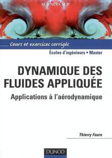 Dynamique des fluides appliquées : Applications à l'aérodynamique