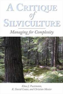 A Critique of Silviculture : Managing for Complexity