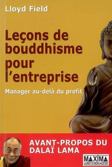 Lecons de bouddhisme pour l'entreprise : Manager au-dela