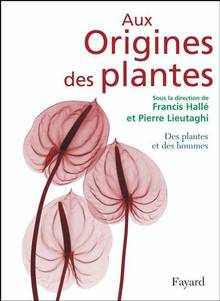 Aux origines des plantes, t.2