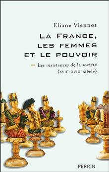 France, les femmes et le pouvoir, t.2 : Les resistances de la soc
