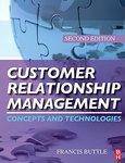 Customer Relationship Management : Concepts and technologies