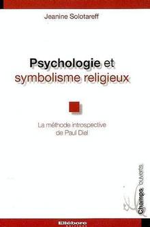 Psychologie et symbolisme religieux : La méthode introspective