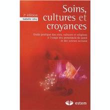 Soins, cultures et croyances : 2e édition