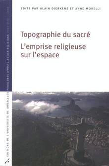 Problèmes d'histoire des religions, t.18, 2008 : Topographie du s