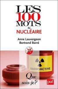 100 mots du nucleaire (les)   qs 3849