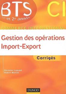 Gestion des opérations : Import-Export, corrigés BTS