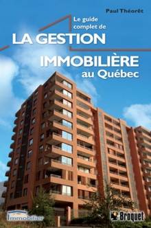 Guide complet de la gestion immobilière au Québec