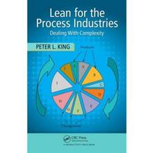 Lean for the Process Industries : Dealing with Complexity