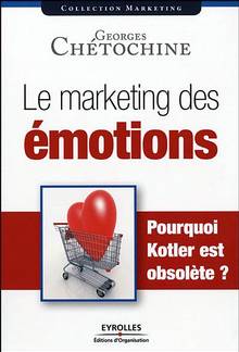 Marketing des émotions, Le Pourquoi Kotler est obsolèt