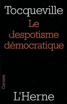Despotisme démocratique, Le