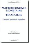 Macroéconomie monétaire et financière, théories, (4e Ed)ÉPUISÉ