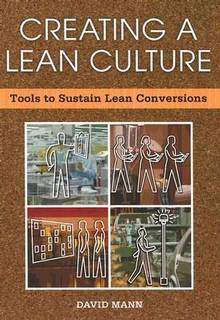 Creating a Lean Culture : Tools to Sustain Lean Conversions ÉPUIS