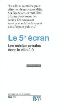 5e écran : Les médias urbains dans la ville 2.0