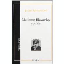 Madame Blavatsky, spirite
