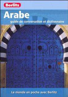 Arabe : Guide de conversation et dictionnaire