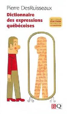 Dictionnaire des expressions québécoises nouvelle édition revue e