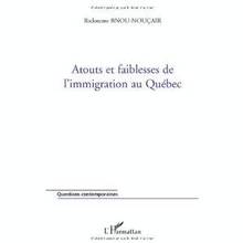 Atouts et faiblesses de l'immigration au Québec