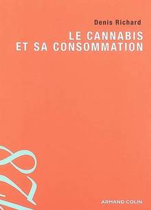 Cannabis et sa consommation, Le