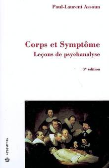 Corps et symptôme : Leçons de psychanalyse : 3e édition