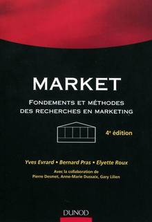 Market : Fondements et méthodes des recherches en marketing : 4e
