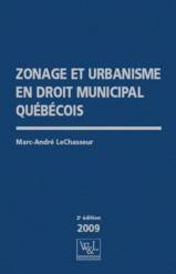 Zonage et urbanisme en droit canadien  3e éd.