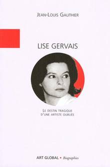 Lise Gervais : Le destin tragique d'une artiste oubliée