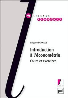 Introduction à l'économétrie : Cours et exercices