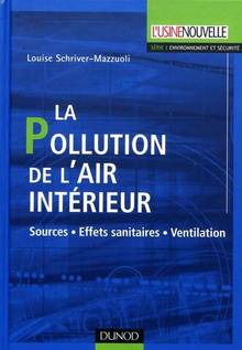 Pollution de l'air intérieur : Sources, effets sanitaires, ventil