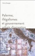 Palerme, illégalismes et gouvernement urbain d'exceptionÉPUISÉ