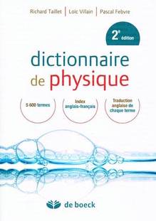 Dictionnaire de physique : 2e édition