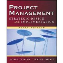 Project Management: Strategic Design and Implementation