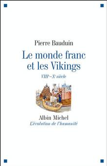 Monde franc et les Vikings, Le