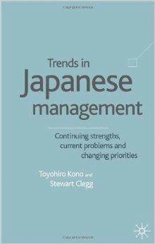 Trends in Japanese Management : Continuing Strengths, Current Pro