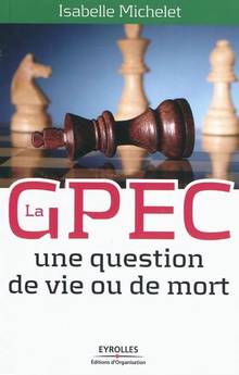 GPEC : Une question de vie ou de mort