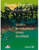 Santé, société et solidarité, 2009, no.1 : Violence et maltraitan