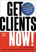Get clients Now! A 28-Day Marketing Program for Professionals
