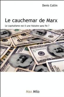 Cauchemar de Marx : Capitalisme est-il une histoire sans fin ?