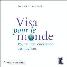 Visa pour le monde : Pour la libre circulation des migrants