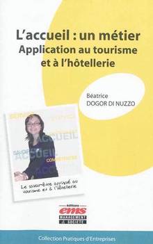 Accueil, un métier : application au tourisme et à l'hôtellerie