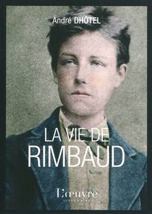 Vie de Rimbaud, La