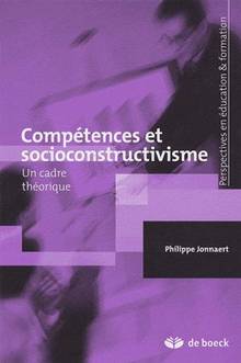 Compétences et socioconstructivisme : Un cadre théorique : 2e édi