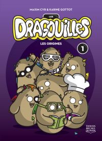 Dragouilles, T.1 : Les origines