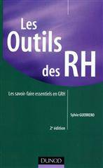 Outils des RH : Les savoir-faire essentiels en GRH : 2e édition