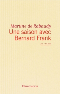Une saison avec Bernard Frank