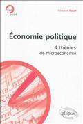 Économie politique : 4 thèmes de microéconomie